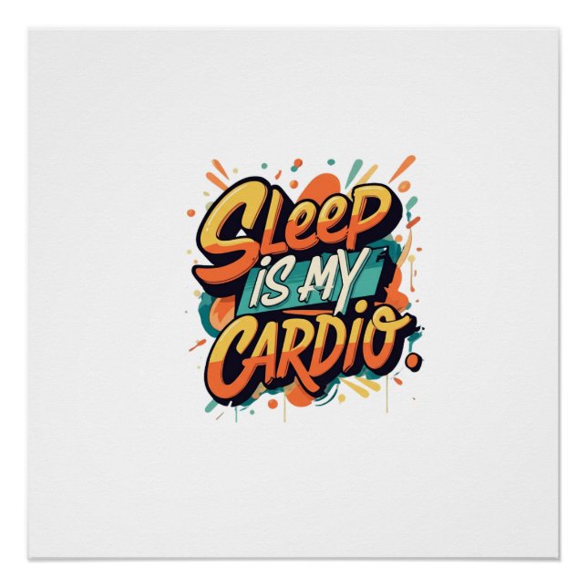 Schlaf ist mein Cardio Poster (Vorderseite)