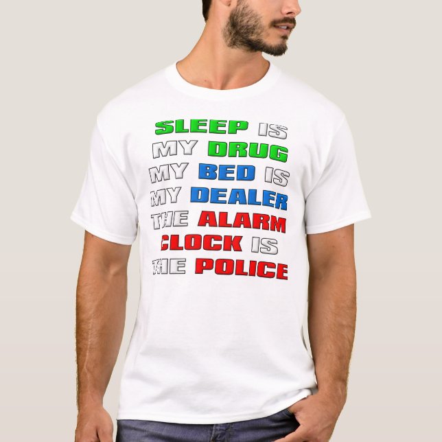 Schlaf ist mein trotziger T - Shirt (Vorderseite)