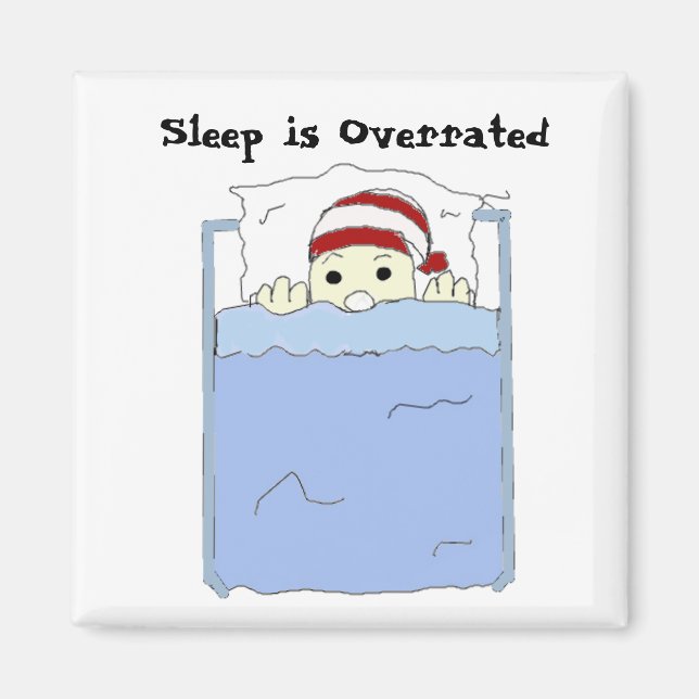 Schlaf ist überbewertet magnet (Vorne)