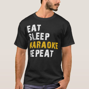 Schlaf Karaoke wiederholen T-Shirt
