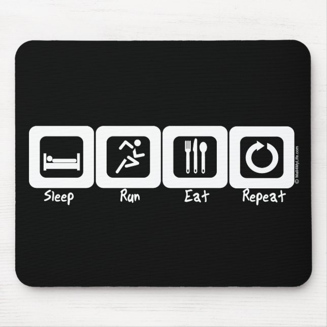 Schlaf-Lauf essen Wiederholung Mousepad (Vorne)