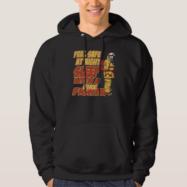 Schlaf mit einem Feuerwehrmann Hoodie (Vorderseite)