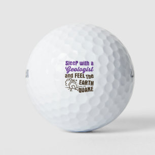 Schlaf mit einem Geologen und fühle das Erdbeben Golfball