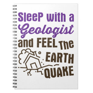 Schlaf mit einem Geologen und fühle das Erdbeben Notizblock