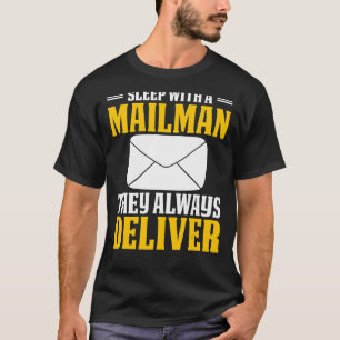 Schlaf mit einem Postarbeiter Post Man Novelt T-Shirt