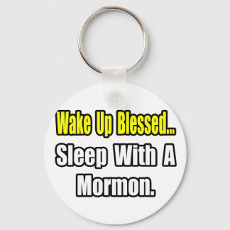 Schlaf mit Mormon Schlüsselanhänger