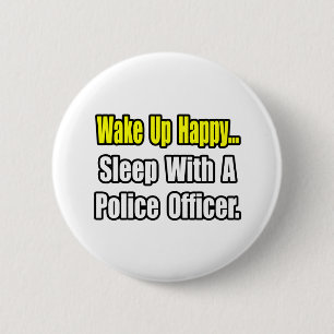 Schlaf mit Polizeibeamten Button