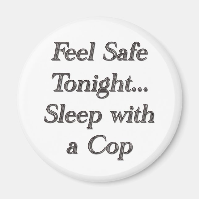 Schlaf mit Polizist Magnet (Vorne)