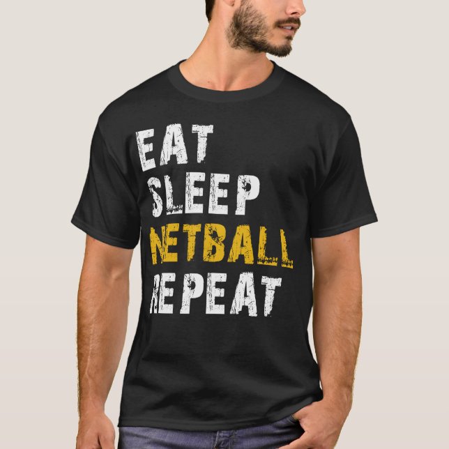 Schlaf-Netball essen T-Shirt (Vorderseite)