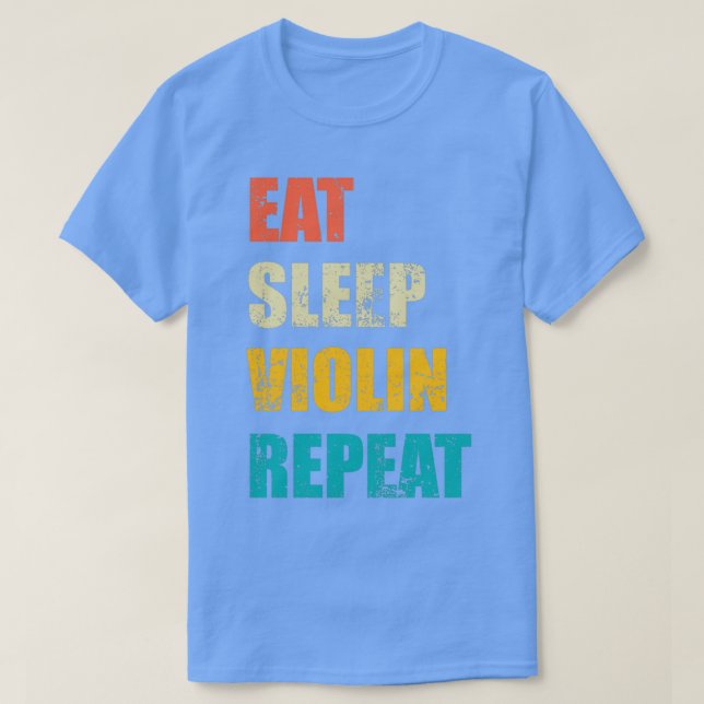 Schlaf Violine wiederholen 6 T-Shirt (Design vorne)