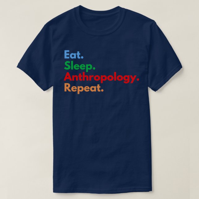 Schlafanthropologie wiederholen 3 T-Shirt (Design vorne)