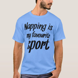 Schlafen ist mein Lieblingssport Lustiger Faulheit T-Shirt