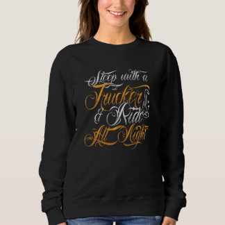 Schlafen mit einem LKW-Rad Alle Nachtfahrer Sweatshirt