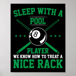 Schlafen mit einem Pool-Player Wir wissen, wie man Poster