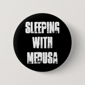 Schlafen mit Medusa Button
