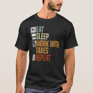 Schlafen mit Steuern Wiederholung der Steuerberatu T-Shirt