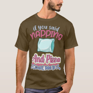 Schlafen Schlafen Schlafen Schlafen Nickerchen Bed T-Shirt