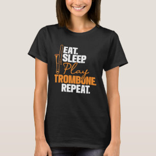 Schlafen spielen Trombone Wiederholung von Trombon T-Shirt