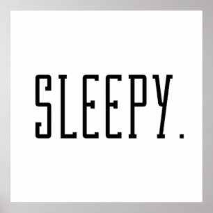 Schläfrig. Typografie Poster