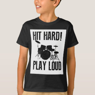 SCHLAG STARK! SPIEL LOUD T-Shirt
