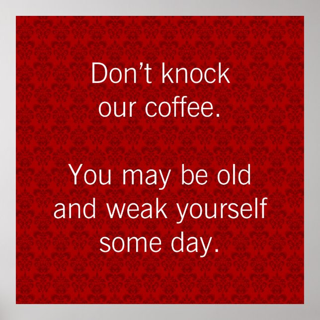 Schlag unseren Kaffee nicht an! Poster (Vorne)
