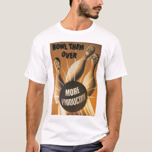 Schlage sie um...Mehr Produktion T-Shirt