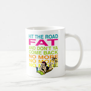 Schlagen Sie das Straßen-Fett! Kaffeetasse