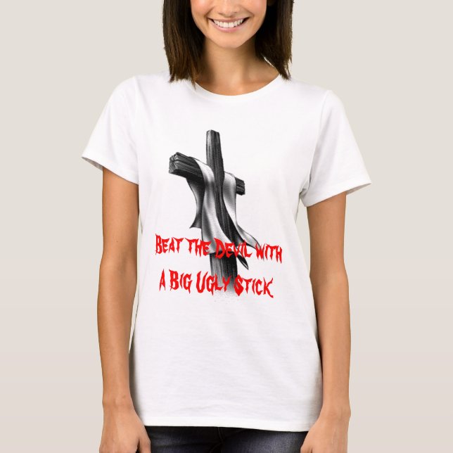 Schlagen Sie den Teufel mit einem großen T-Shirt (Vorderseite)