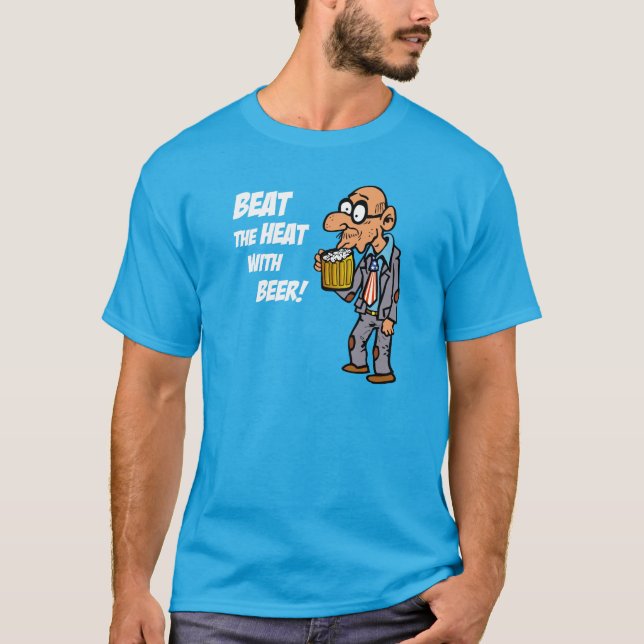 Schlagen Sie die Büro Hitze! T-Shirt (Vorderseite)