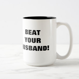 SCHLAGEN SIE IHREN EHEMANN! ZWEIFARBIGE TASSE