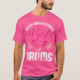 Schlagzeug Drummer Girls Geschenk Musikinstrument T-Shirt