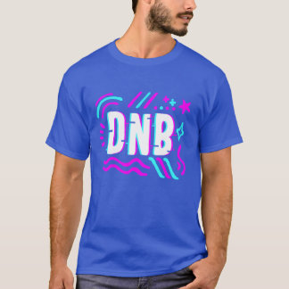 Schlagzeuger DNB Drum And Bass Musik Freunde T-Shirt