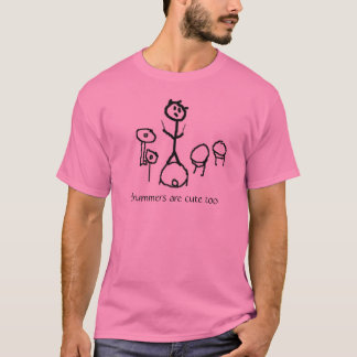 Schlagzeuger sind auch niedlich T-Shirt