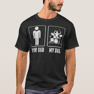 Schlagzeuger Trommeln Dein Vater Mein Vater T-Shir T-Shirt