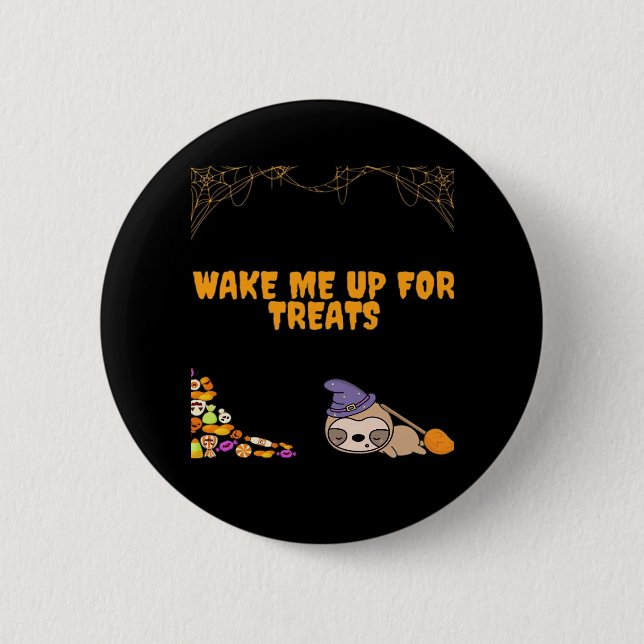 Schlampe bereit für Halloween-Leckereien! Classic  Button (Vorderseite)