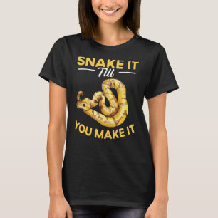 Schlange es, bis du es zu Schlange Ball Python 3 T-Shirt