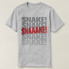 Schlange! T-Shirt
