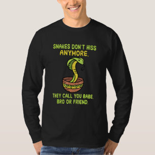 Schlangen zitieren nicht mehr T-Shirt