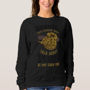 Schlangenschlange warnt diese Person, mein Vortrag Sweatshirt