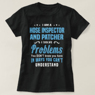 Schlauchinspektor und Patcher T-Shirt