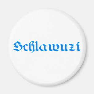 schlawuzi rascal Bayern bayrisch bayerisch Bavaria Magnet