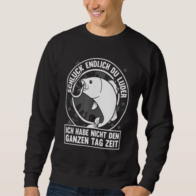 Schlck Du Luder Angler Fischfang Sweatshirt (Vorderseite)