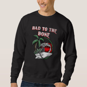 Schlecht auf das Knochenskelett 1 Sweatshirt