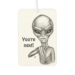 Schlechte Alien, Sie sind als Nächstes dran! Autolufterfrischer