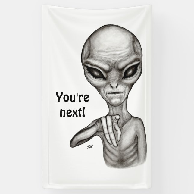 Schlechte Alien, Sie sind als Nächstes dran! Banner (Vertikal)