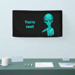 Schlechte Alien, Sie sind als Nächstes dran! Banner
