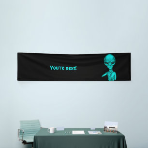 Schlechte Alien, Sie sind als Nächstes dran! Banner