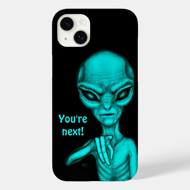 Schlechte Alien, Sie sind als Nächstes dran! Case-Mate iPhone 14 Plus Hülle (Rückseite)