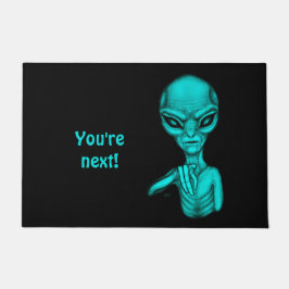 Schlechte Alien, Sie sind als Nächstes dran! Fußmatte