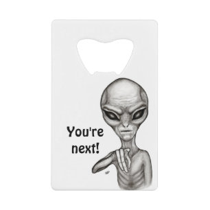 Schlechte Alien, Sie sind als Nächstes dran! Geldbeutel Flaschenöffner